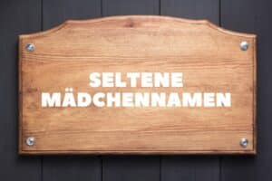 Seltene Mädchennamen