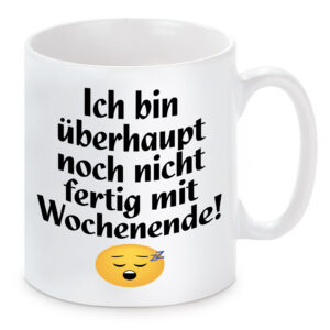 Tasse Modell: fertig mit Wochenende